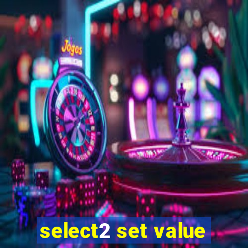 select2 set value